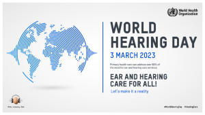 alt="World Hearing Day 3rd March 2023 Primary Health Care can address over 60 percent of the need for ear and hearing care service Ear and Hearing Care for all! Let's make it a reality!."> 